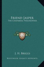 Friend Jasper: The Chaparral Philosopher