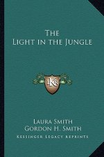 The Light in the Jungle
