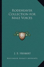 Rodeheaver Collection for Male Voices