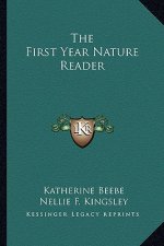 The First Year Nature Reader