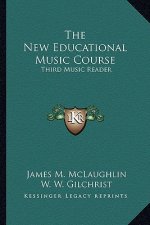 The New Educational Music Course: Third Music Reader