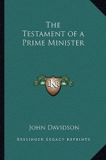 The Testament of a Prime Minister