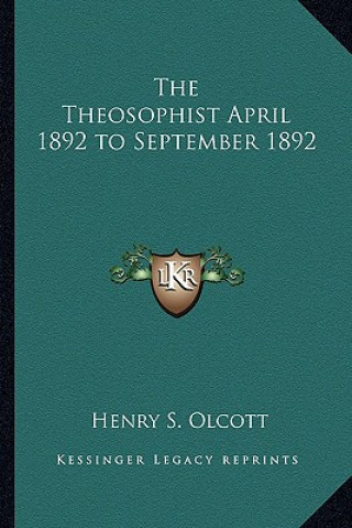 The Theosophist April 1892 to September 1892