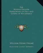 The Middle English Harrowing of Hell and Gospel of Nicodemus