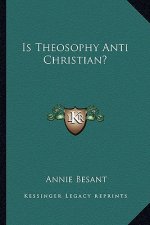 Is Theosophy Anti Christian?