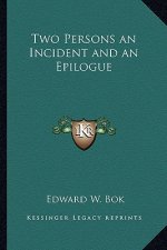 Two Persons an Incident and an Epilogue
