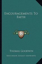 Encouragements to Faith