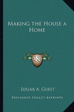 Making the House a Home