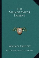 The Village Wife's Lament
