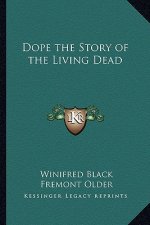 Dope the Story of the Living Dead