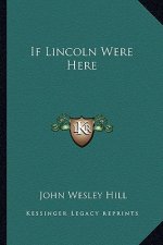 If Lincoln Were Here