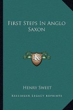 First Steps in Anglo Saxon