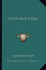 A Cut and a Kiss