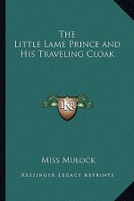 The Little Lame Prince and His Traveling Cloak
