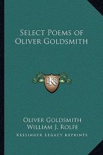 Select Poems of Oliver Goldsmith