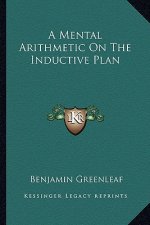 A Mental Arithmetic on the Inductive Plan