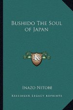 Bushido the Soul of Japan