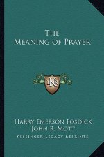 The Meaning of Prayer
