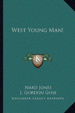 West Young Man!