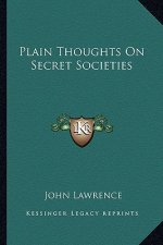 Plain Thoughts on Secret Societies