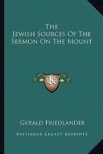 The Jewish Sources of the Sermon on the Mount