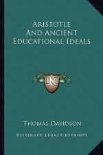 Aristotle and Ancient Educational Ideals
