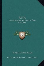 Rita: An Autobiography in One Volume
