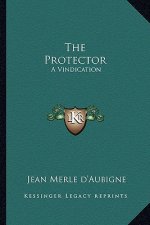 The Protector: A Vindication