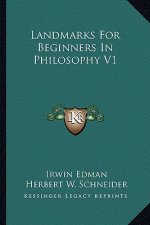 Landmarks for Beginners in Philosophy V1