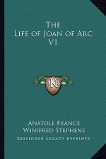 The Life of Joan of Arc V1