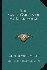 The Magic Garden of My Book House