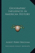 Geographic Influences in American History