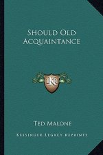 Should Old Acquaintance