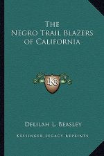 The Negro Trail Blazers of California