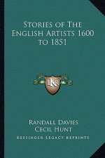 Stories of The English Artists 1600 to 1851