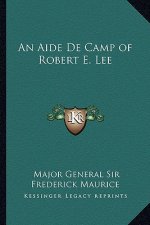 An Aide de Camp of Robert E. Lee