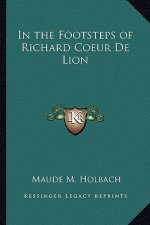 In the Footsteps of Richard Coeur de Lion