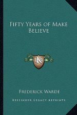 Fifty Years of Make Believe