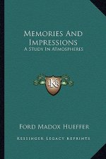 Memories and Impressions: A Study in Atmospheres