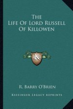 The Life of Lord Russell of Killowen