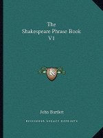 The Shakespeare Phrase Book V1