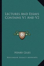 Lectures and Essays Contains V1 and V2