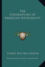 The Foundations of American Nationality