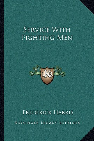 Service with Fighting Men