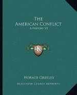 The American Conflict: A History V2
