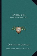 Carry On: Letters in War Time