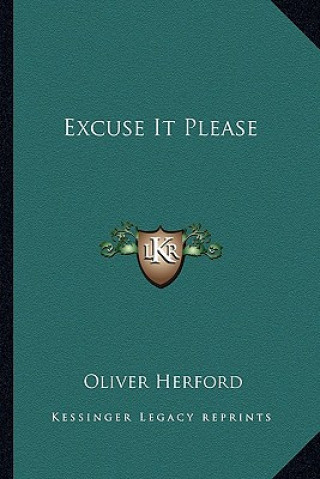 Excuse It Please