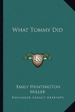 What Tommy Did