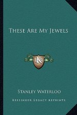 These Are My Jewels