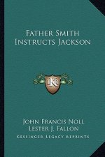 Father Smith Instructs Jackson